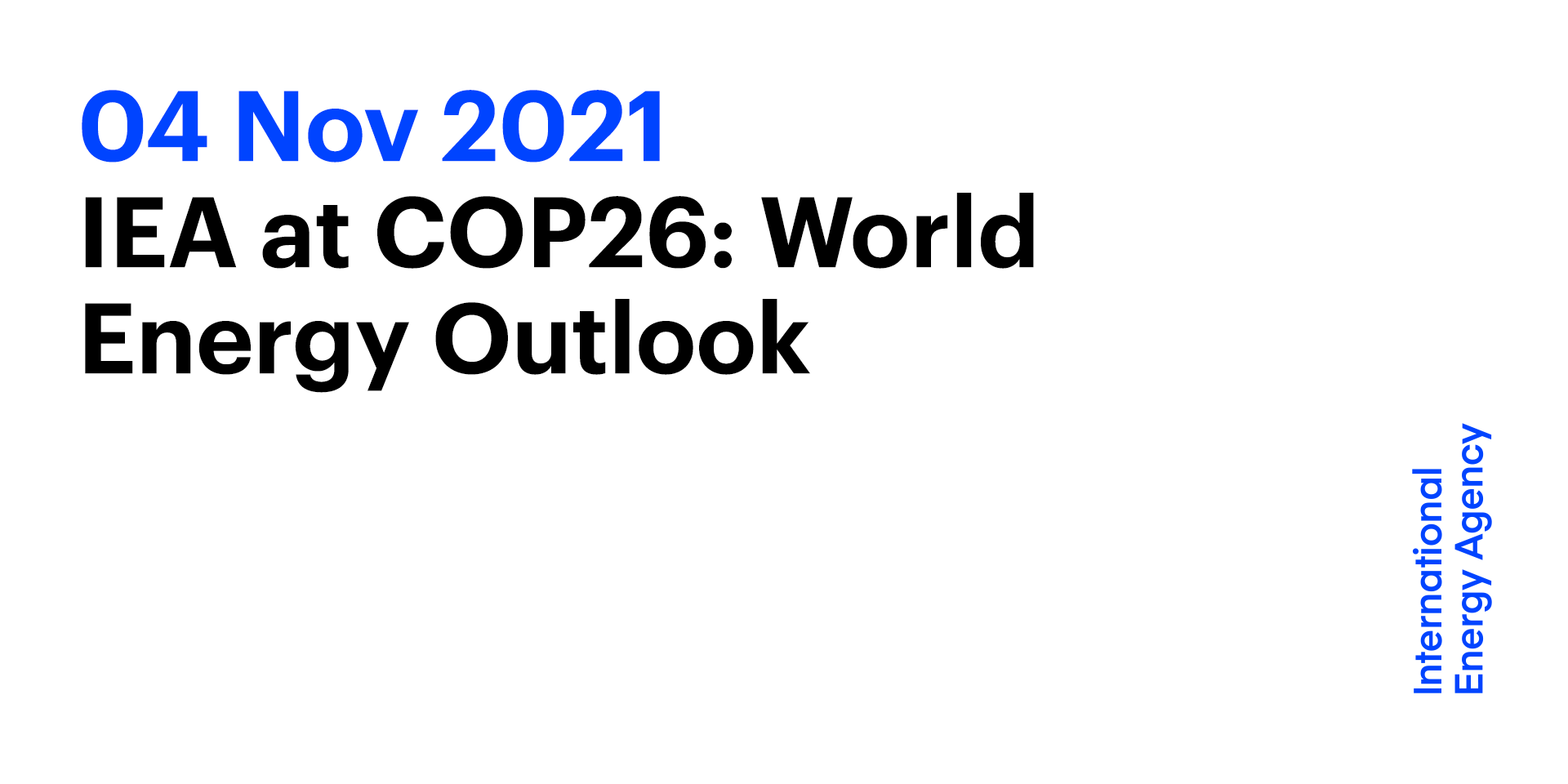 IEA At COP26: World Energy Outlook - Event - IEA