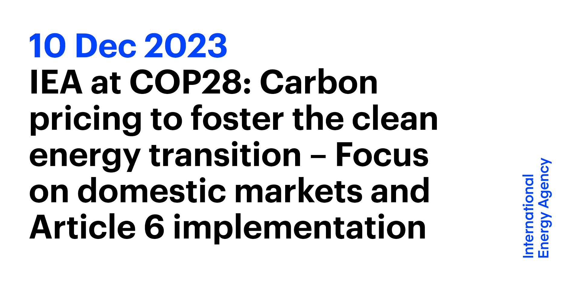 IEA At COP28: Carbon Pricing To Foster The Clean Energy Transition ...