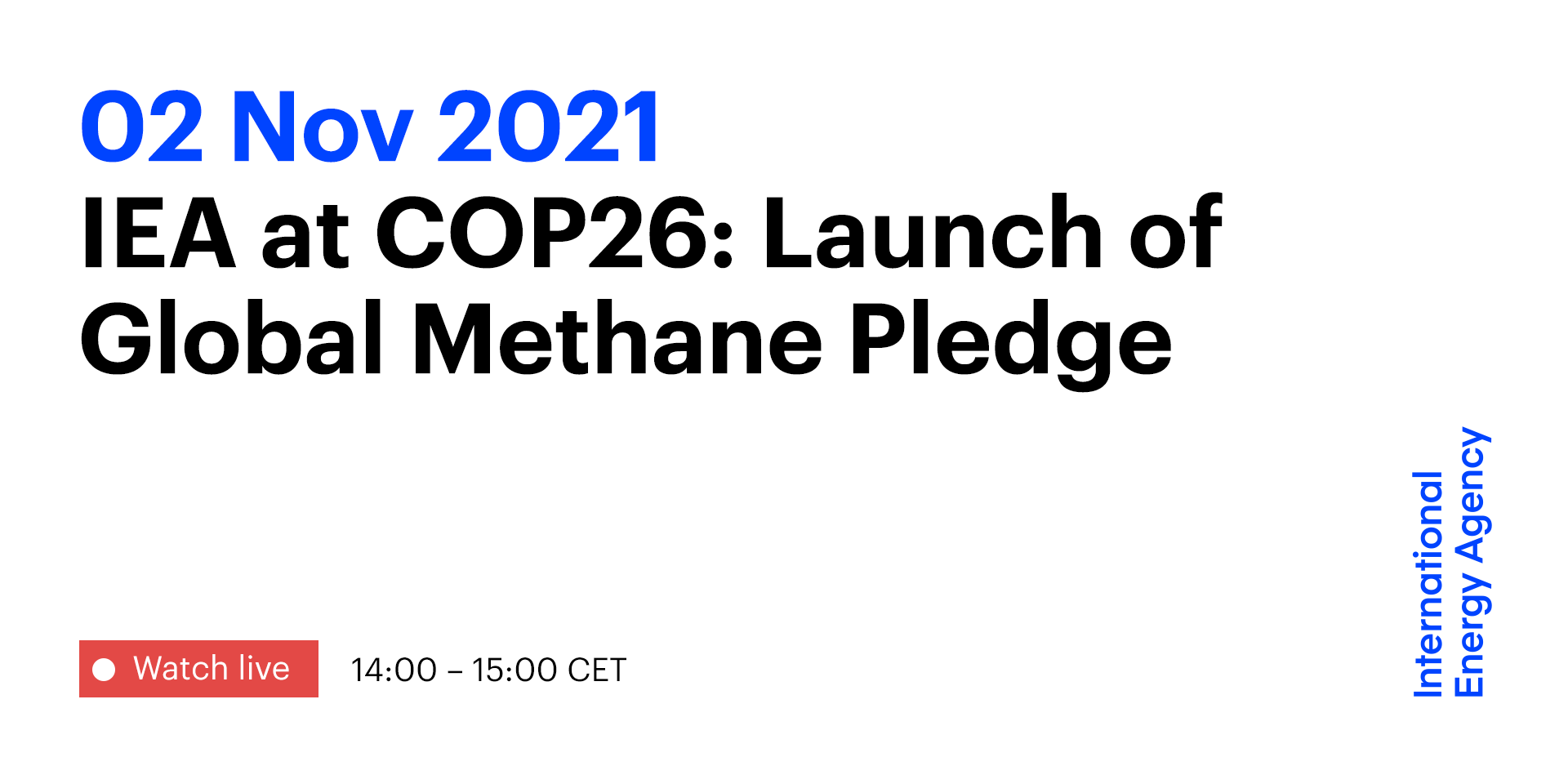 IEA At COP26: Launch Of Global Methane Pledge - Event - IEA