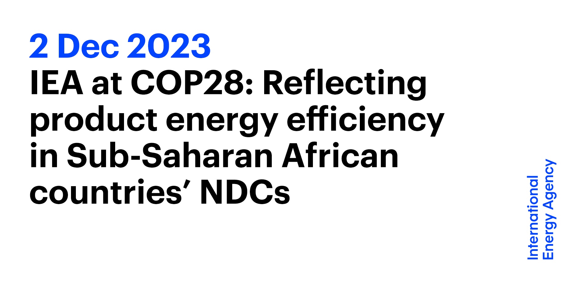 IEA at COP28 Reflecting product energy efficiency in SubSaharan